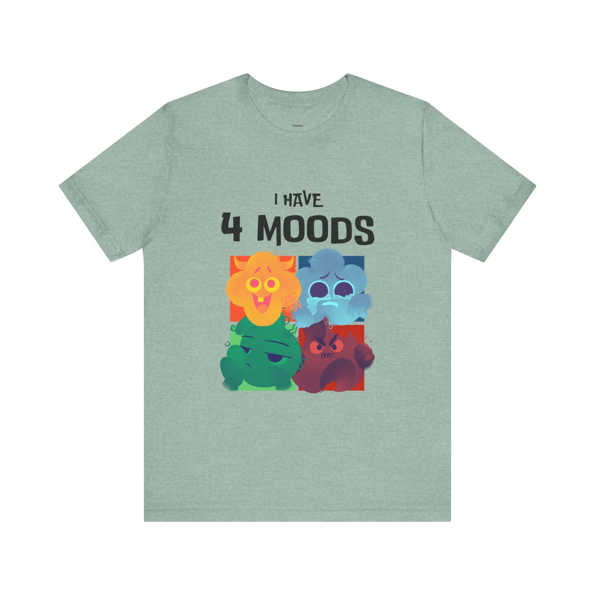 I Have 4 Moods Unisex Tee, Colorful Graphic T-Shirt, Fun Casual Tee, Birthday Gift, Mood Shirt, Everyday Wear